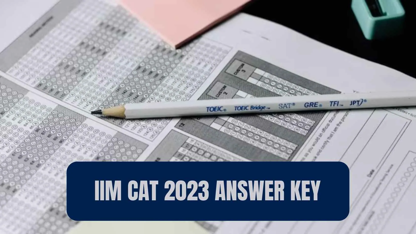 IIM CAT 2023: उत्तर कुंजी जारी